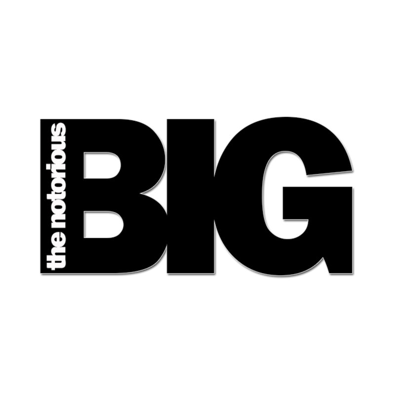 Notorious Big